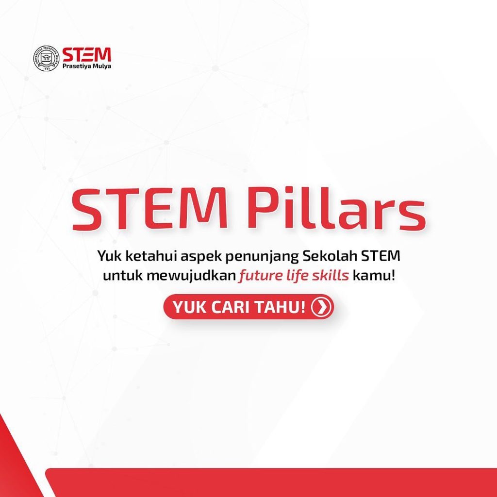 5 Pilar STEM Sebagai Penunjang Dalam Wujudkan Future Life Skills